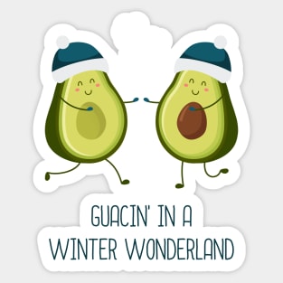 Guacin' In A Winter Wonderland Sticker